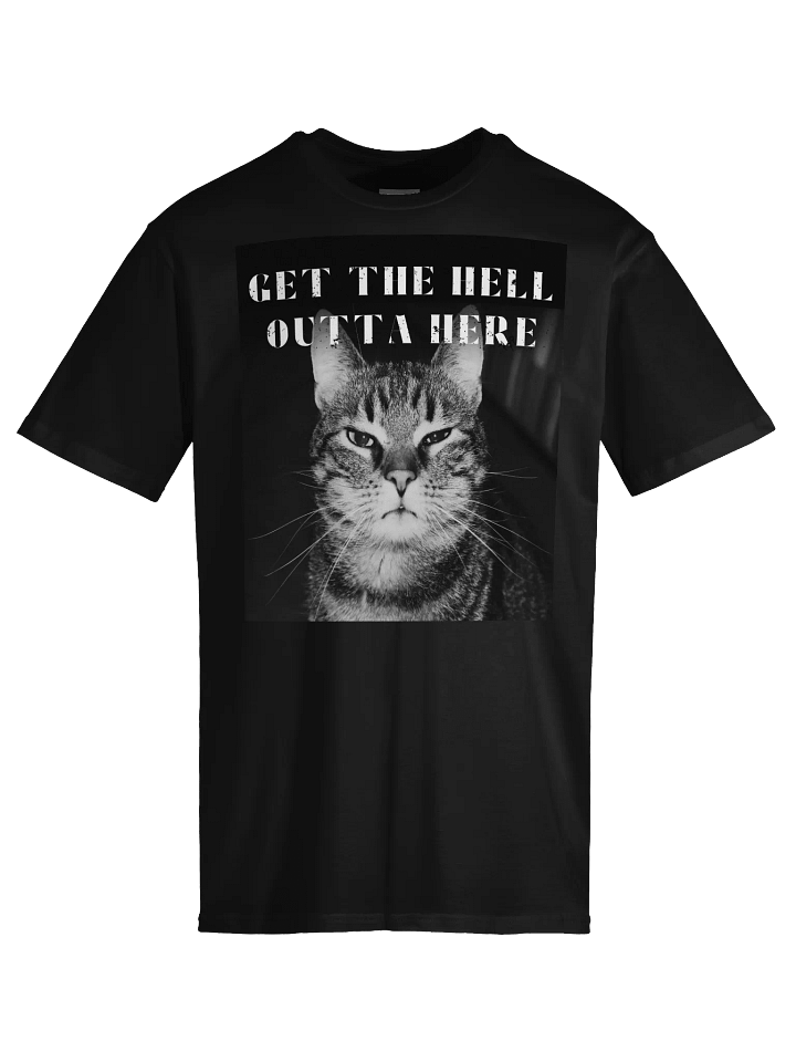 GET THE HELL OUTTA HERE TEE product image (1)