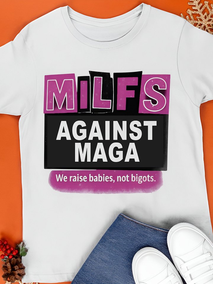 Milfs Against Maga Shirt product image (1)