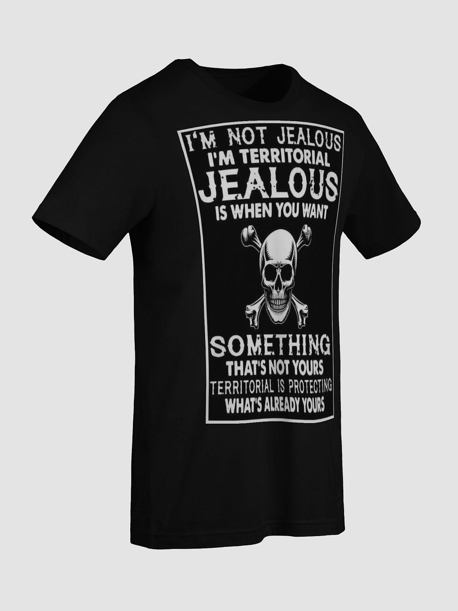 im not jealous tshirt product image (9)