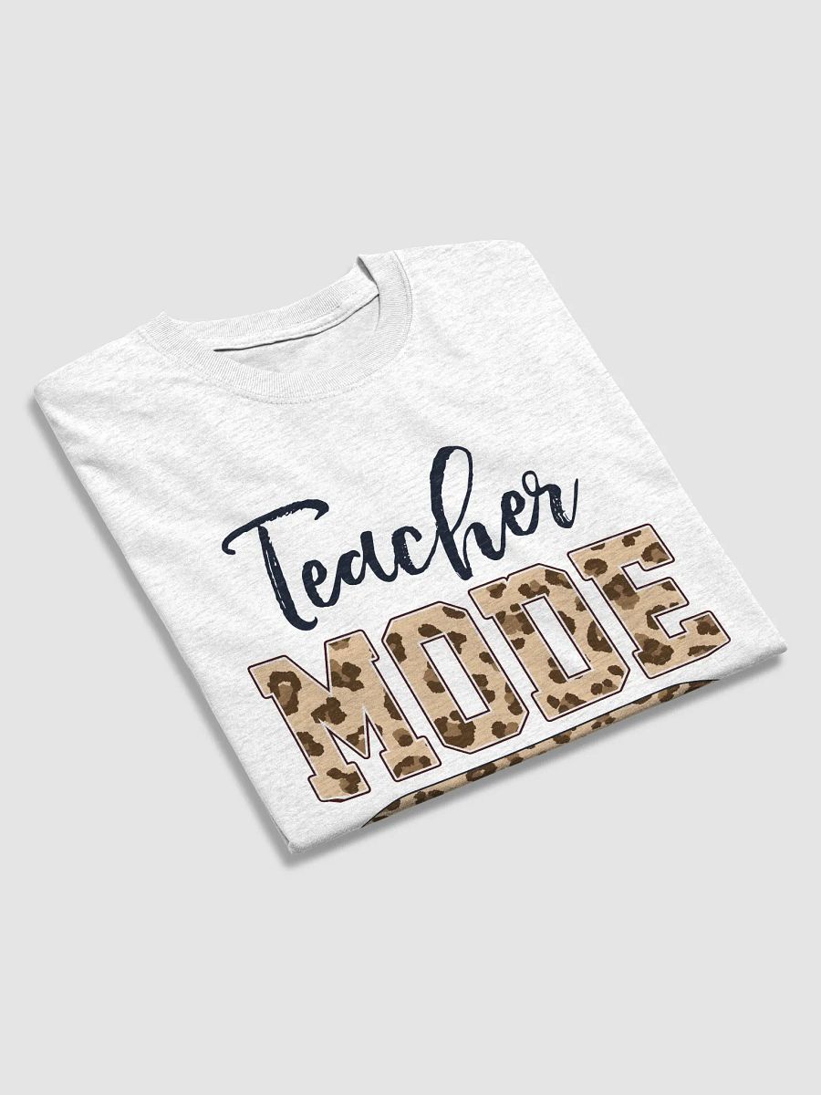 Teacher Mode OFF Funny Teacher T-Shirt product image (30)