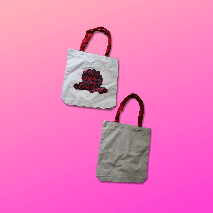 Bad B*tches Cry Everyday- Tote Bag product image (3)