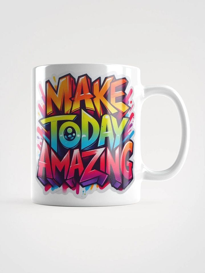"Make Today Amazing" #Motivational Glossy White Mug product image (2)