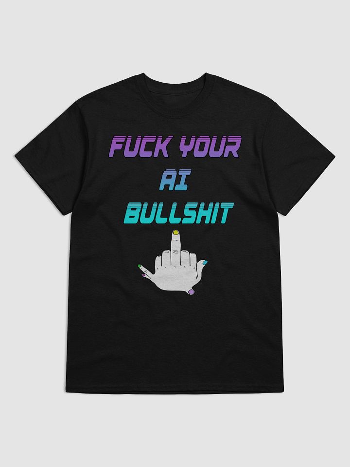 AI Bullshit T Shirt product image (1)