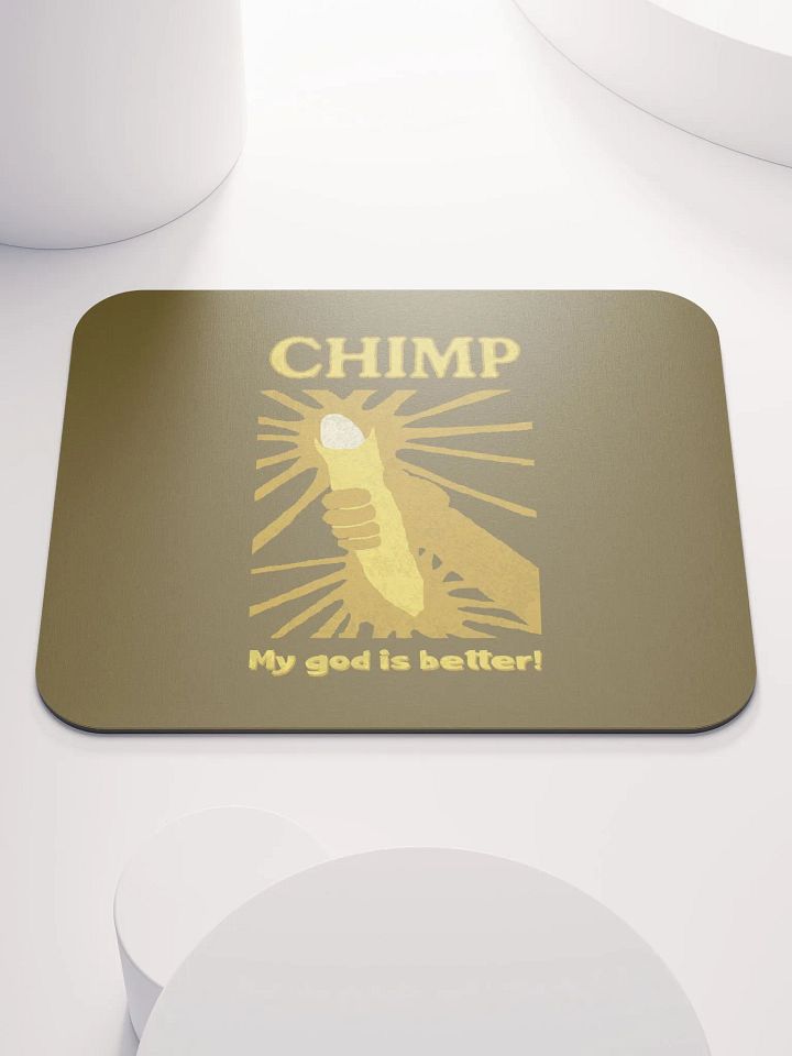Chimp: My God Is Better Mousepad product image (1)