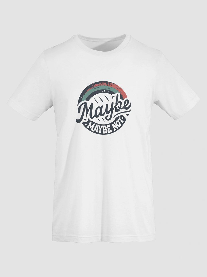 Maybe, Maybe not circle product image (1)