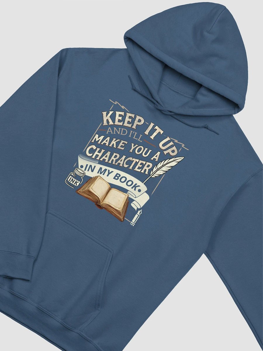 Keep It Up And I'll... (Design A) Gildan Classic Hoodie by Gildan product image (2)