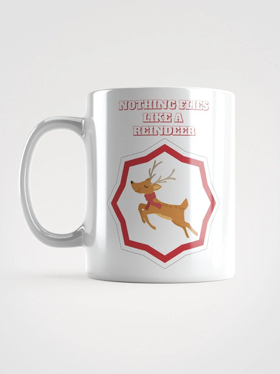 Nothing Flies Like A Reindeer - Christmas White Mug product image (17)