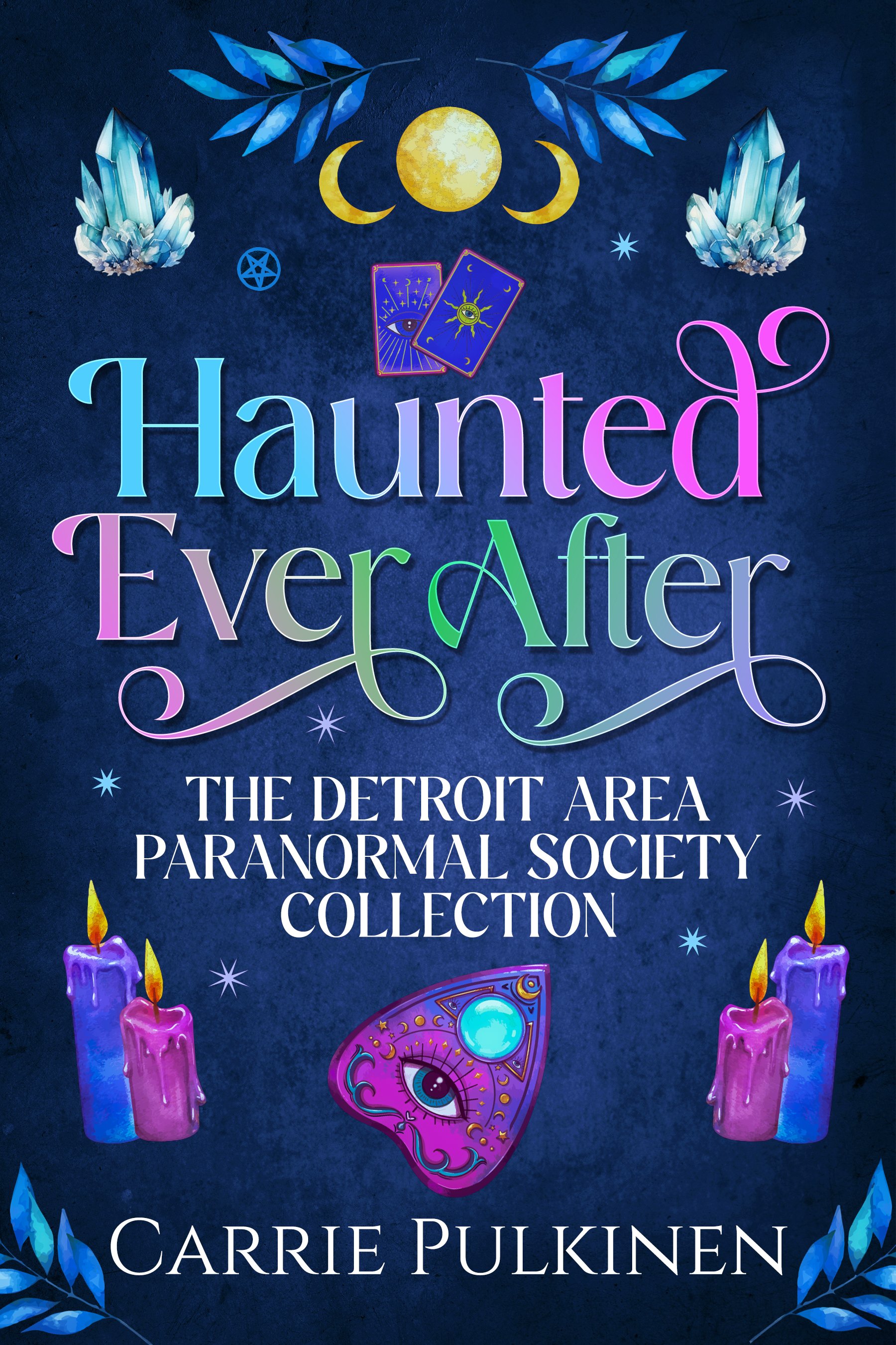 Haunted Ever After: The Detroit Area Paranormal Society Collection product image (1)