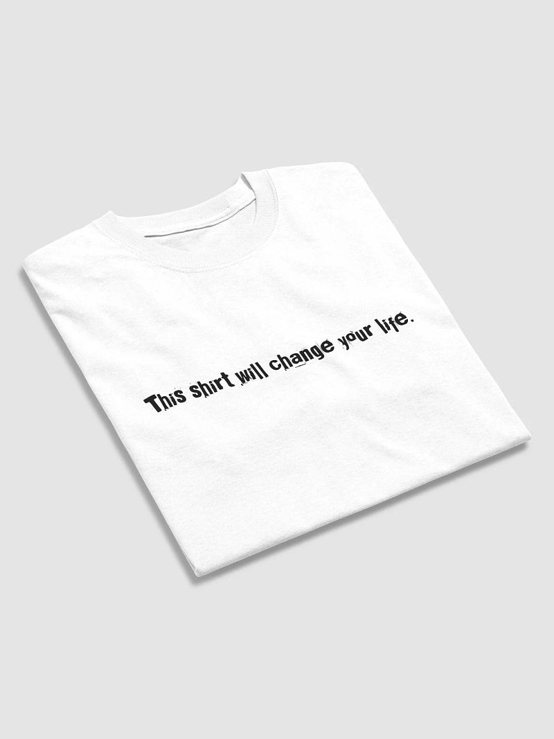 Life Changing T-shirt