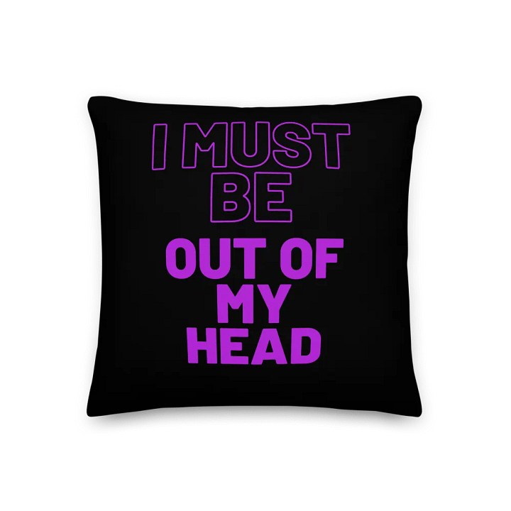 Out Of My Head Pillow product image (2)