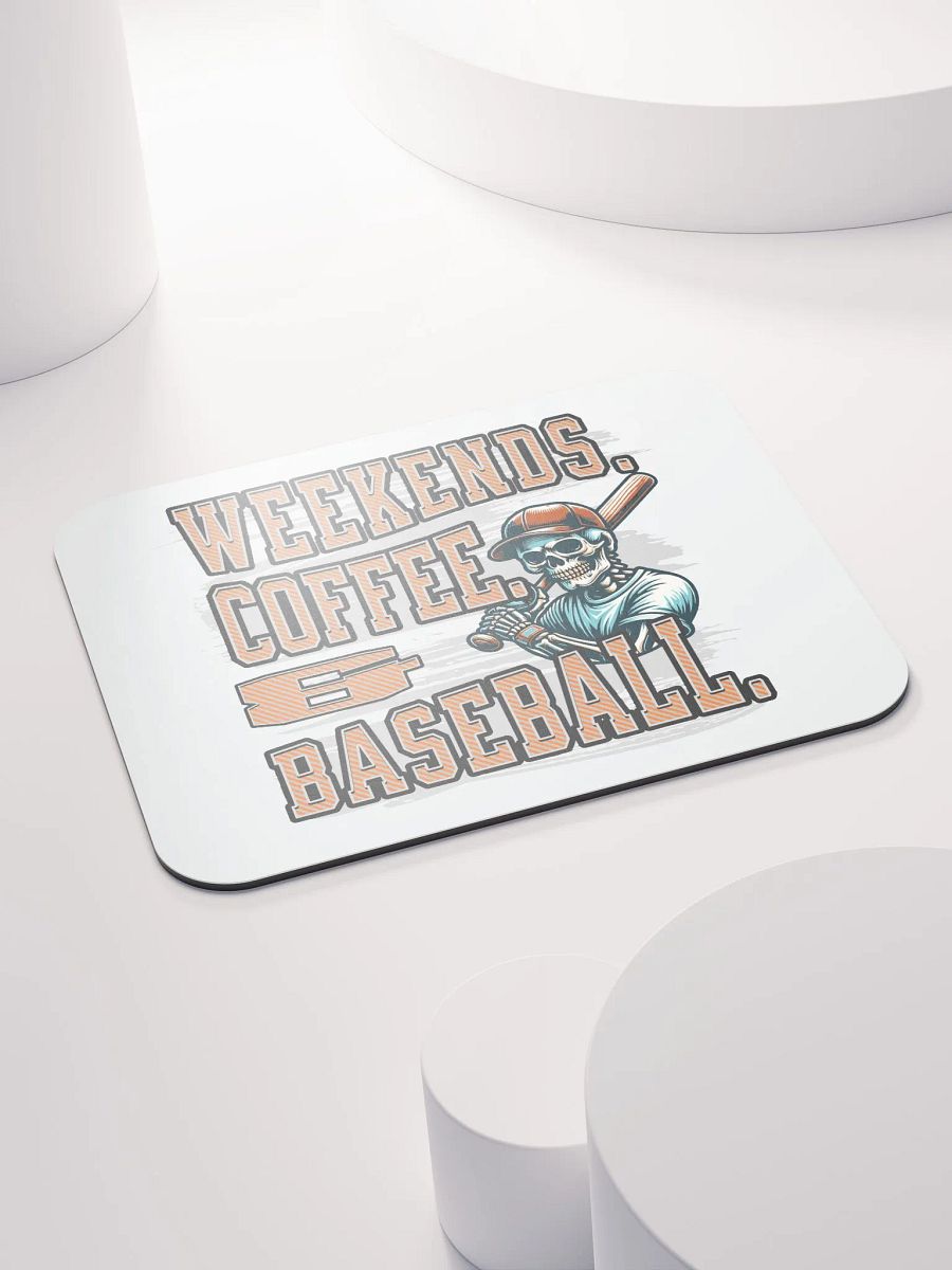 Weekends Coffee And Baseball Skeleton Slugger Mouse Pad product image (3)