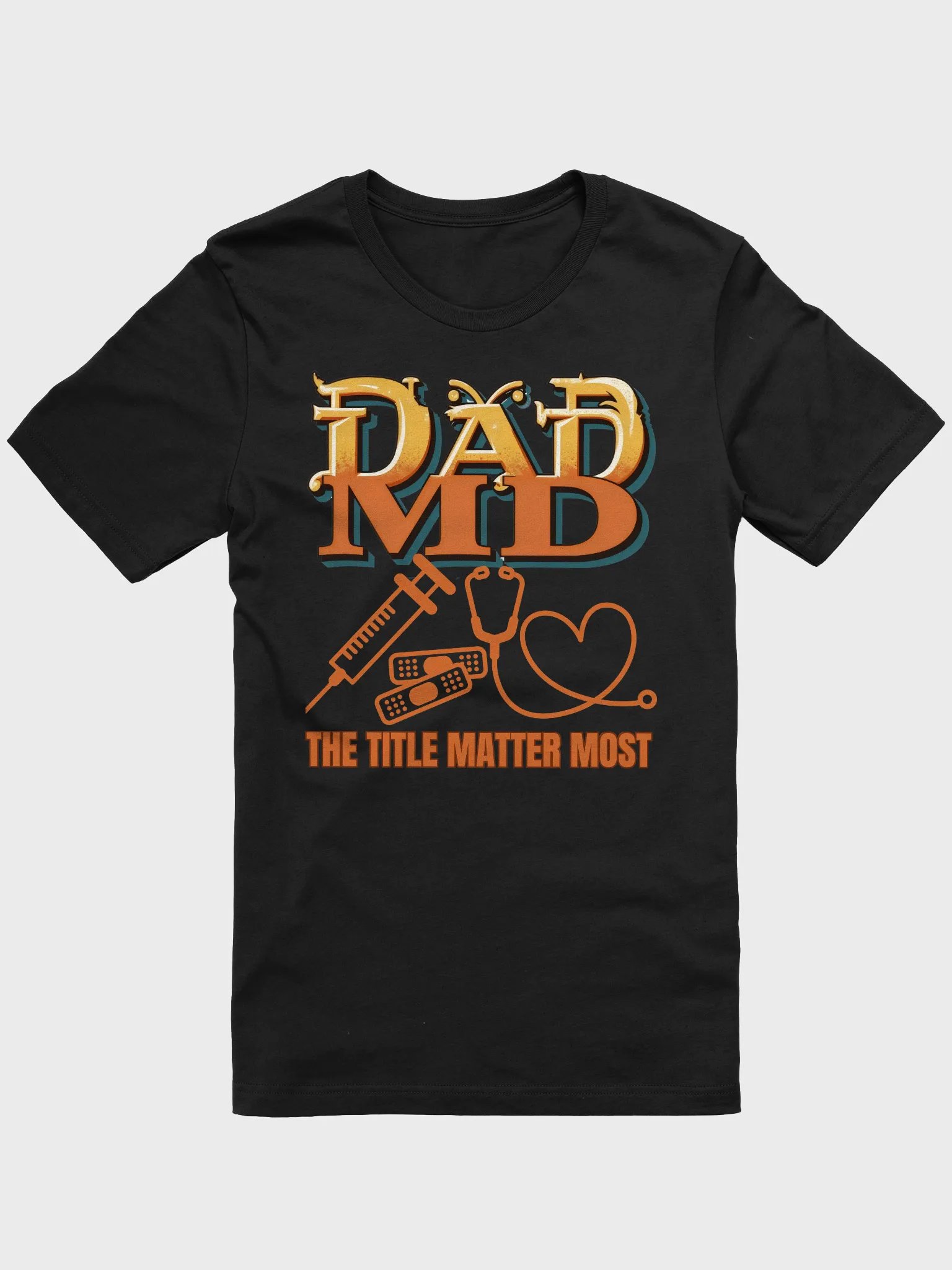stethoscope, syringe, band aid and DAD MD Iconic T-shirt product image (7)