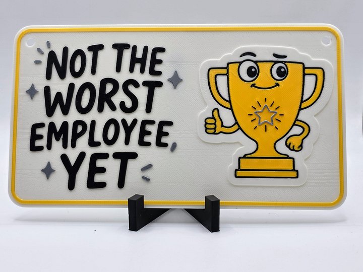 🏆 “Not the Worst Employee, Yet” Sign product image (1)