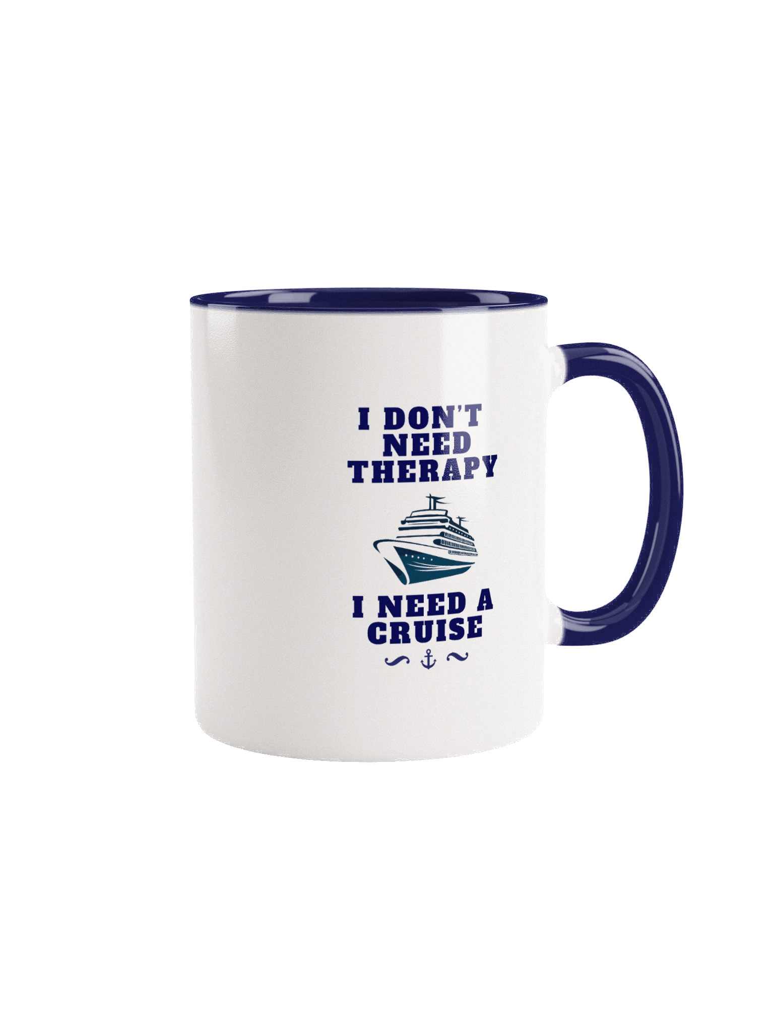 I Don’t Need Therapy, I Need a Cruise Mug – Funny Cruise Lover Gift product image (1)