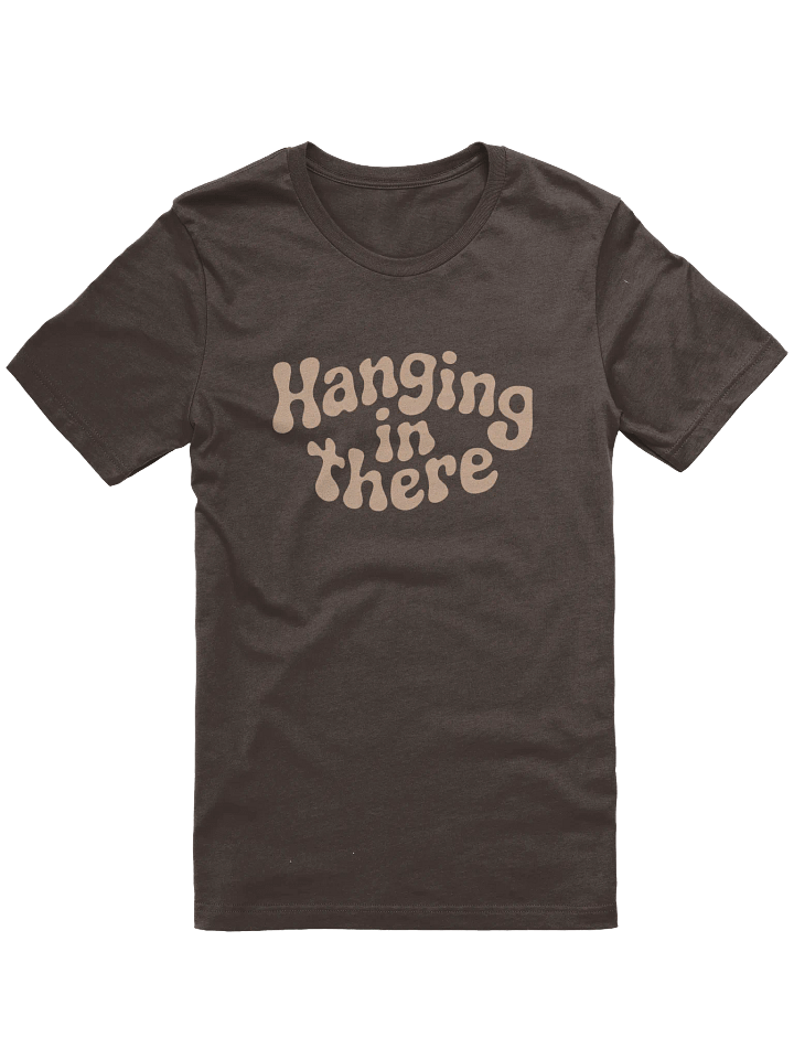 Hanging In There T-Shirt product image (1)