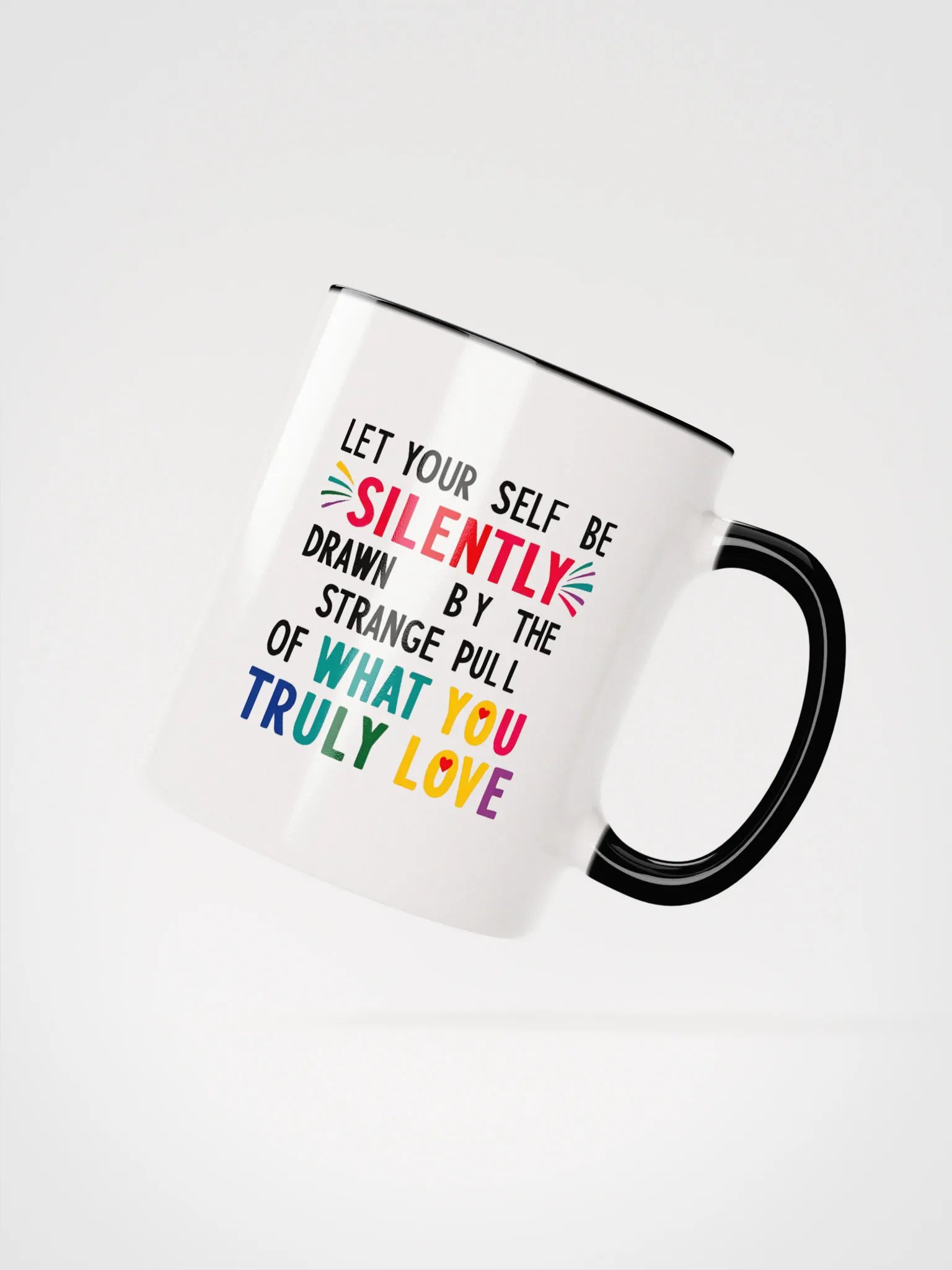 Let yourself be silently drawn by the strange pull of what you truly love - Ceramic Mug with Color Inside product image (2)