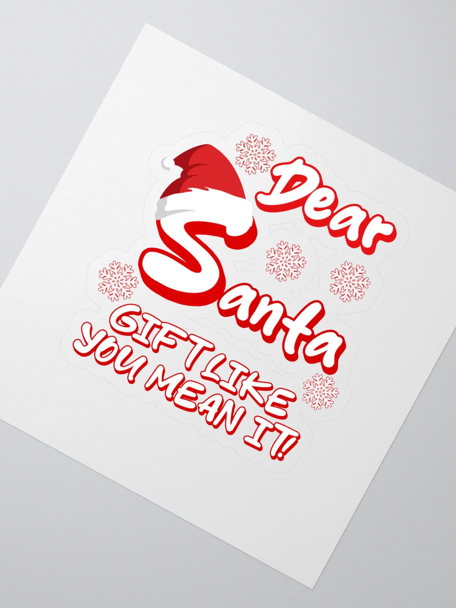 Dear Santa, Gift Like You Mean It! Christmas Humor product image (2)