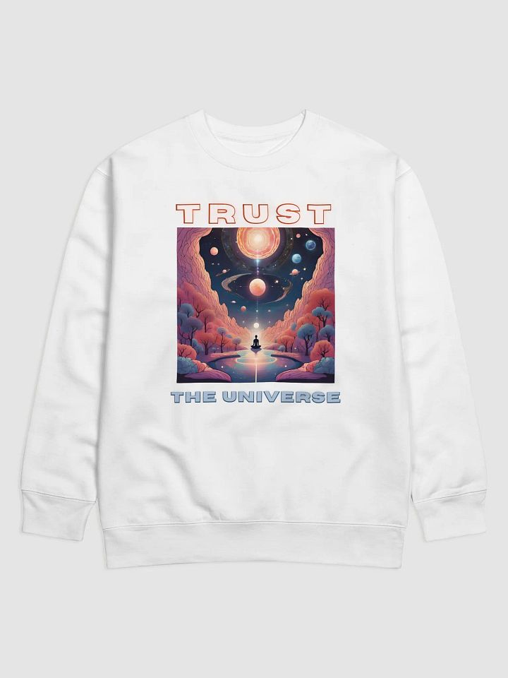 Trust the Universe Premium Sweatshirt product image (2)