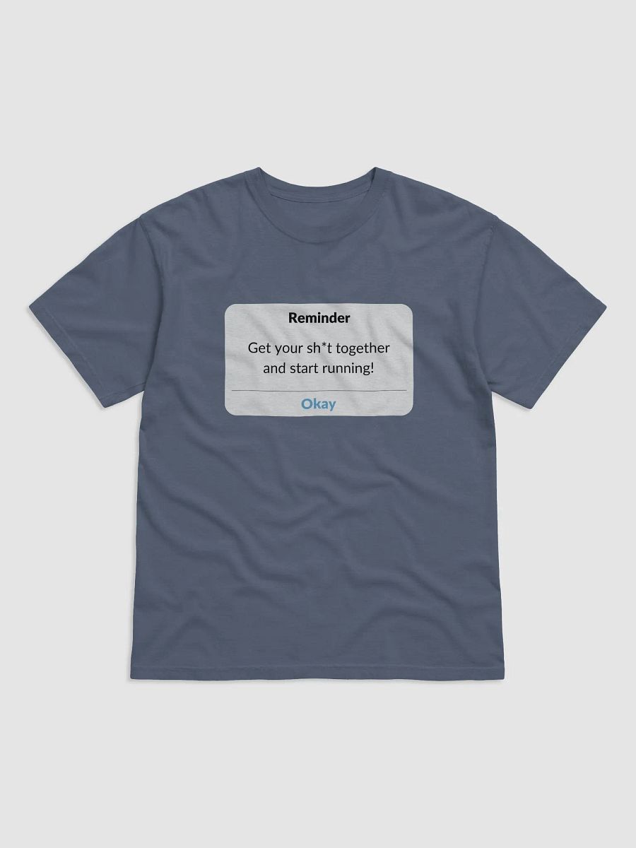 Get your sh*t together Reminder T-Shirt product image (4)