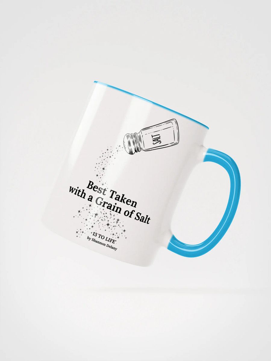 Best Taken with a Grain of Salt – Shannon Delany's 13 TO LIFE series Mug product image (2)