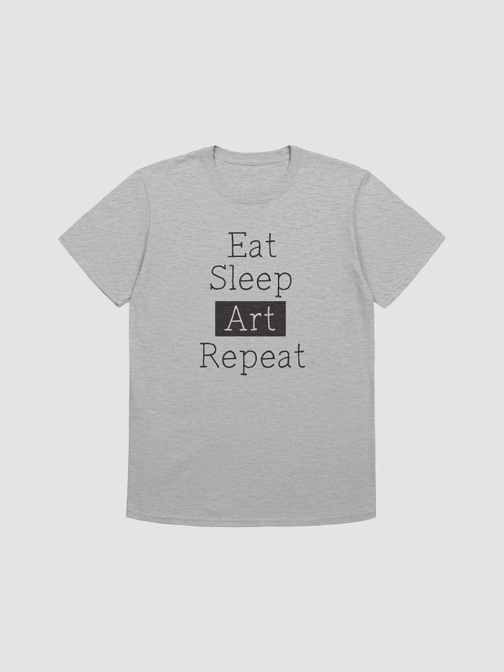 Eat Sleep Art Repeat Unisex T Shirt for Artists product image (1)