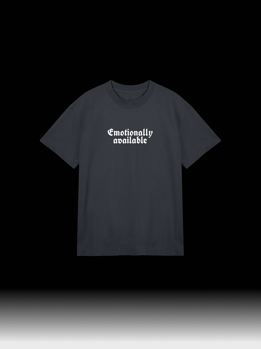 Emotionally Available | T-Shirt product image (1)