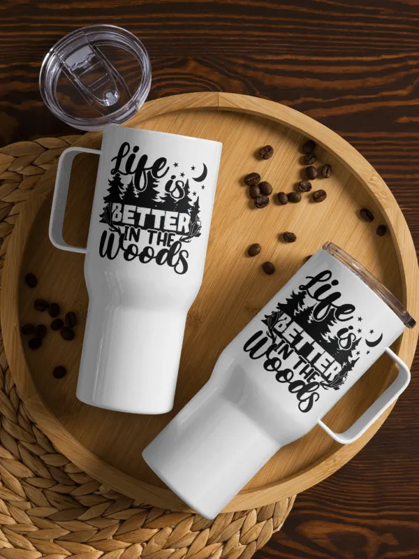 Life Is Better In The Woods Travel Mug product image (1)