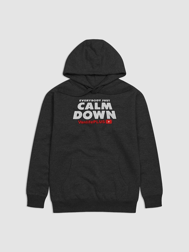 Everybody Just Calm Down Hoody product image (1)