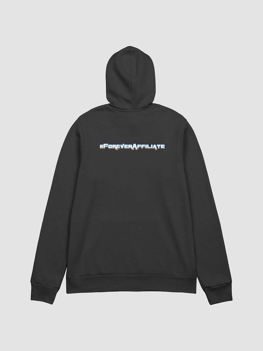 #ForeverAffiliate - Hoodie 1 product image (2)