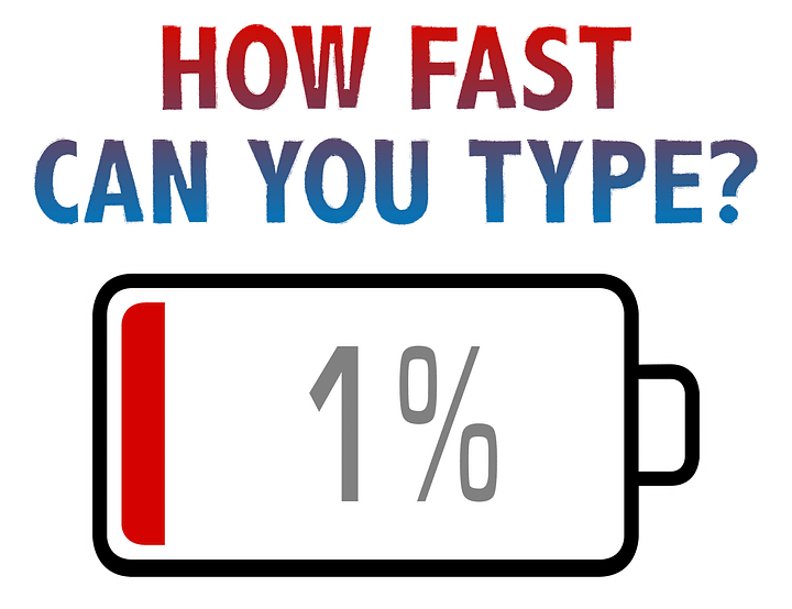 How Fast Can You Type? with Battery at 1% T-Shirt product image (2)
