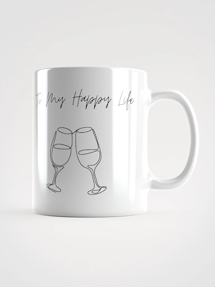My Happy Life White Glossy Mug product image (6)