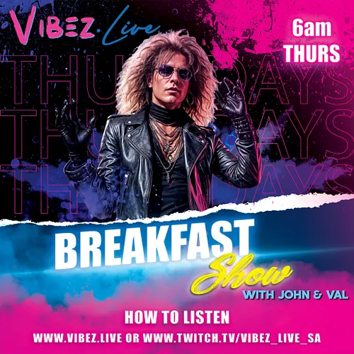 Join us This Thursday 6am SAST for the Rocking Breakfast Show on www.Vibez.Live with John & Val

Get your air guitar ready, c...