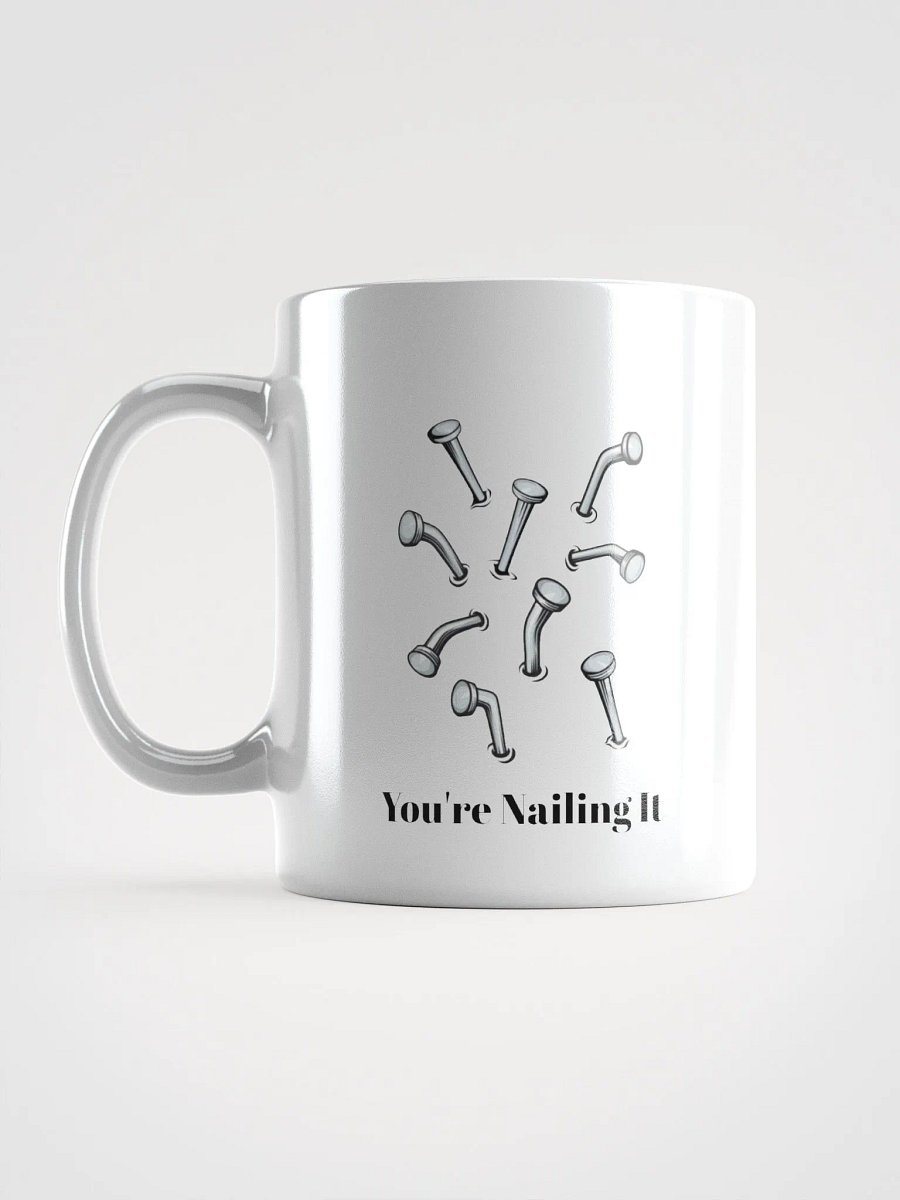 You're Nailing It Mug product image (1)
