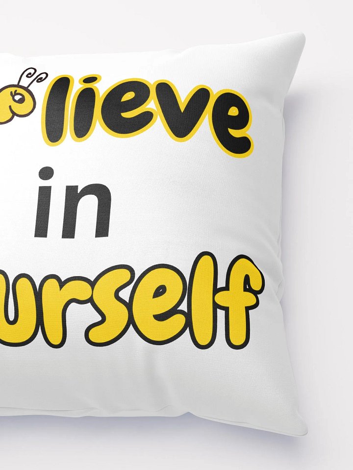 I Believe in You Quote and Believe in Yourself Pillow product image (2)