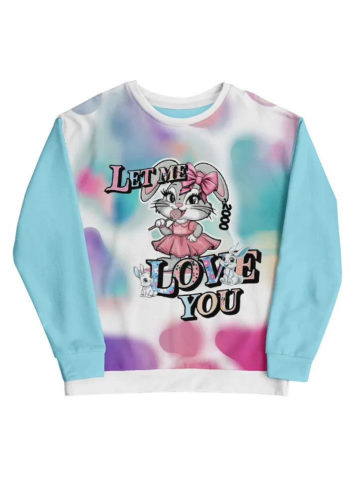 Let me love you-Recycled Unisex Sweatshirt product image (2)