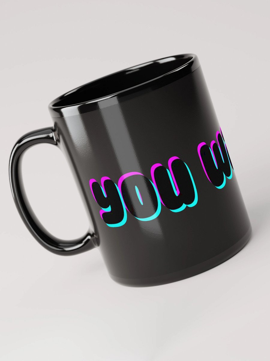 You Wake Up Mug product image (3)