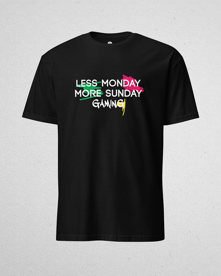 Less Monday More Sunday Gaming - Unisex T-Shirt product image (3)