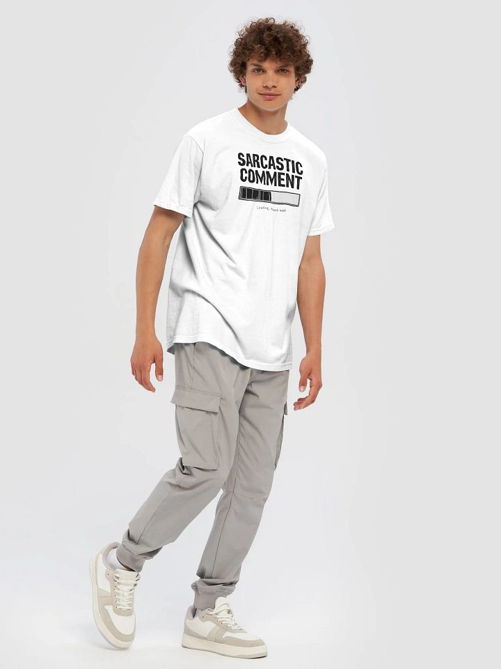 Sarcastic Comment Loading - Humor Tee product image (2)