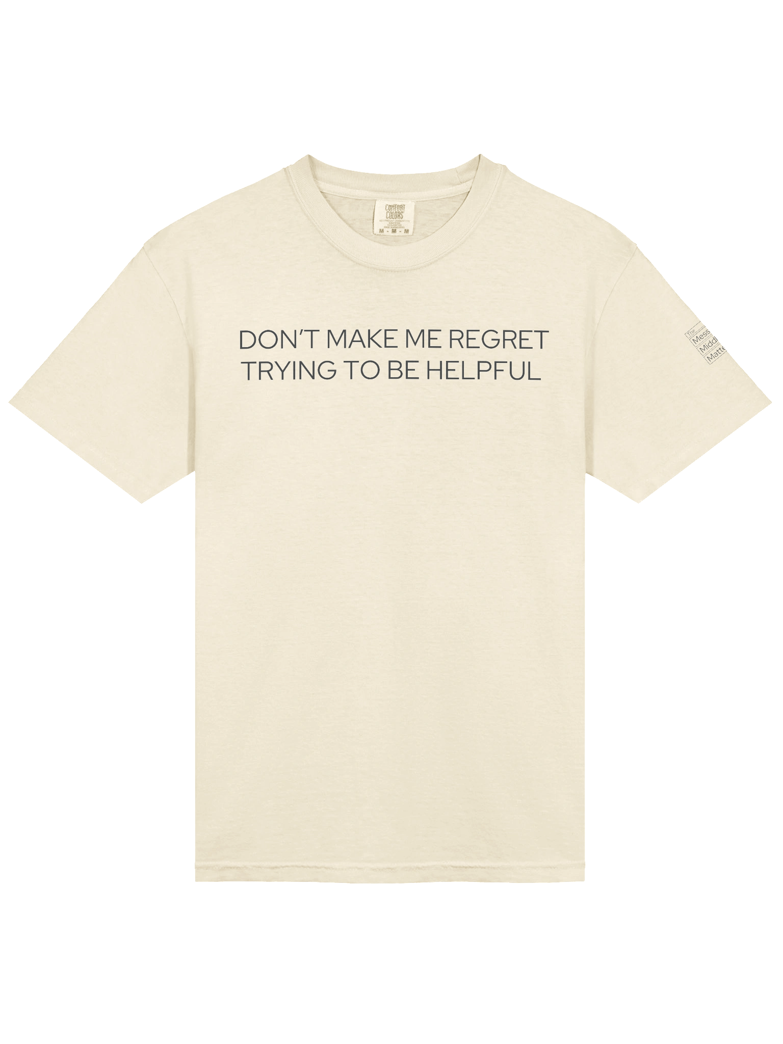 Don’t Make Me Regret - Unisex Tee product image (3)