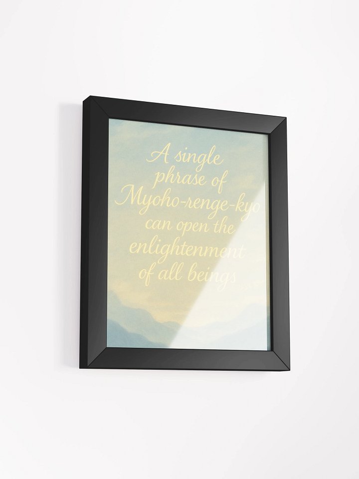 Framed Nichiren Buddhism Wall Art – “A Single Phrase of Myoho-renge-kyo” Quote Print for Daily Inspiration product image (29)