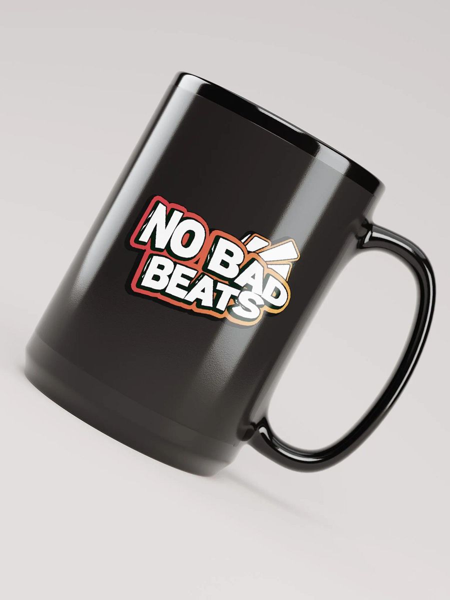 NO BAD BEATS 15OZ MUG product image (4)