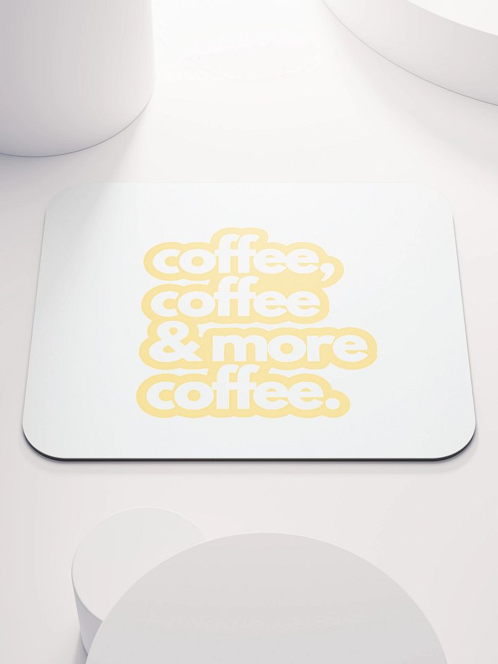 Coffee Addict Mouse Pad product image (1)