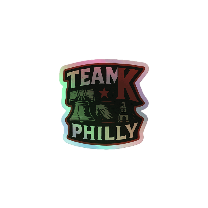 Team K Philly HOLOGRAPHIC" STICKERS product image (1)