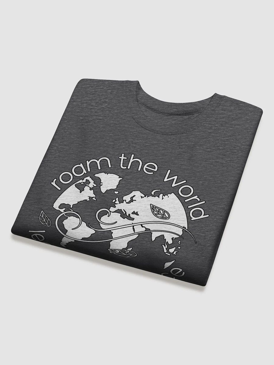 Roam The World leave No Trace Eco Sustainable Travel Sweatshirt product image (23)