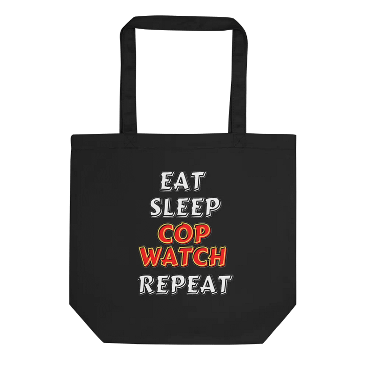 EAT, SLEEP, COPWATCH, REPEAT product image (1)