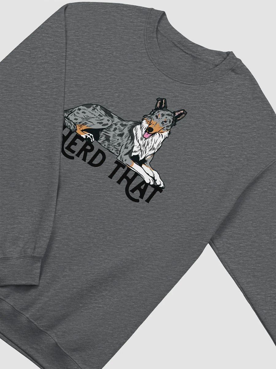 I Herd That Sweatshirt of a Smooth Collie (Blue Merle) | Funny Shirt for Herding Dog Paw-rents product image (4)