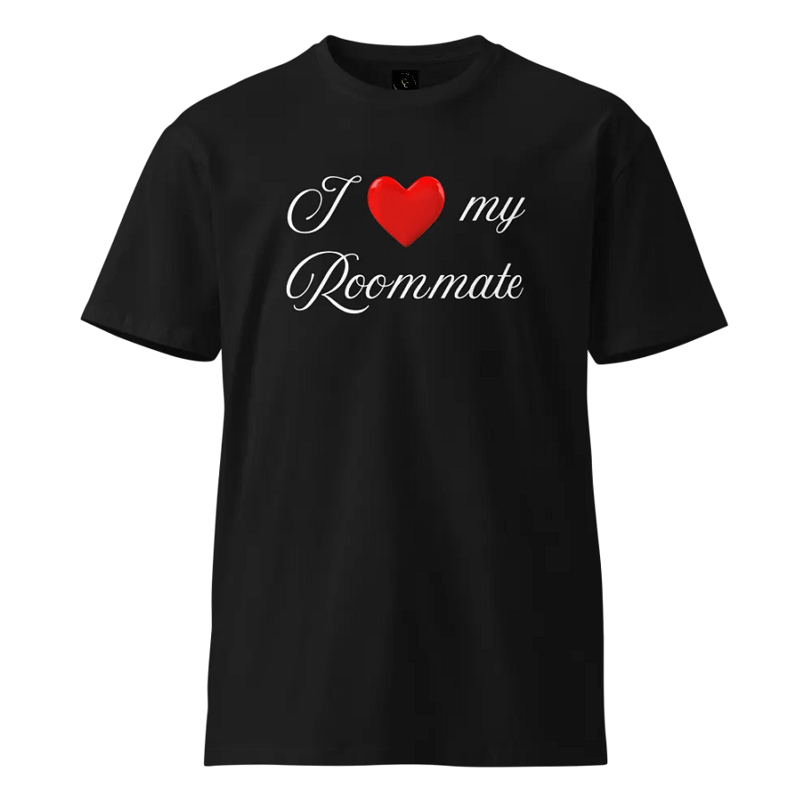 I Love My Roommate Unisex T-Shirt product image (13)