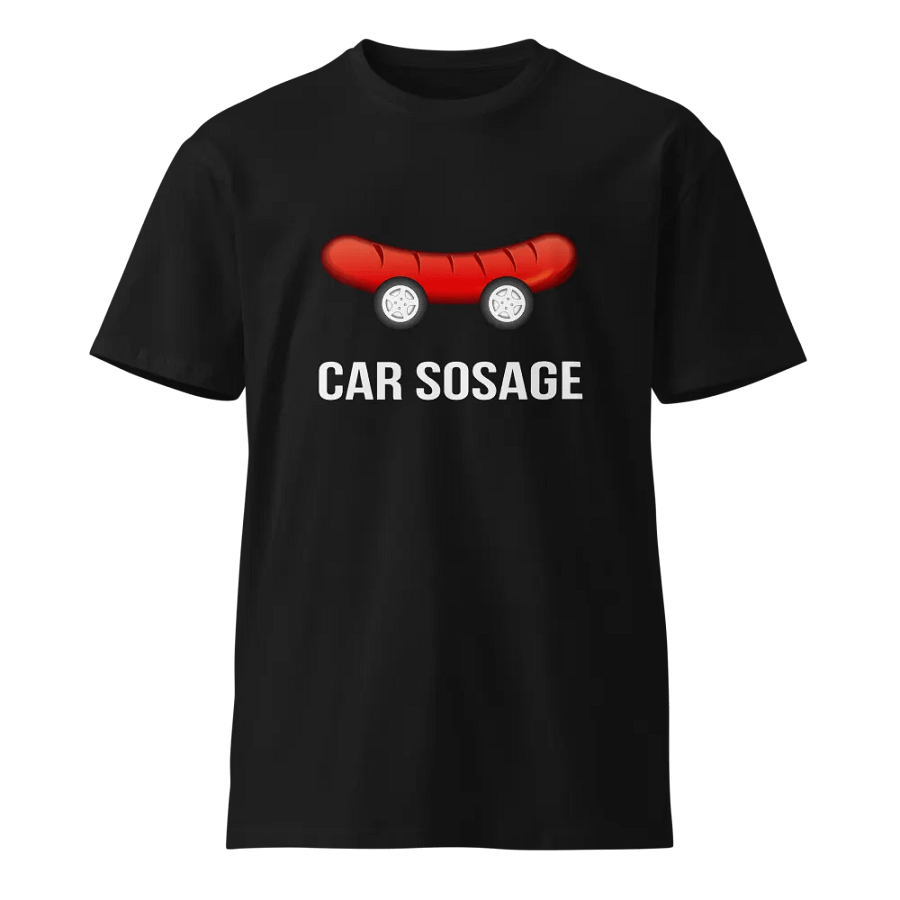 Car Sosage T-shirt 2305 Unisex Premium T-shirt product image (1)