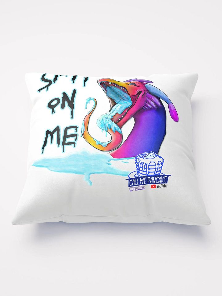 Spit on me pillow product image (2)