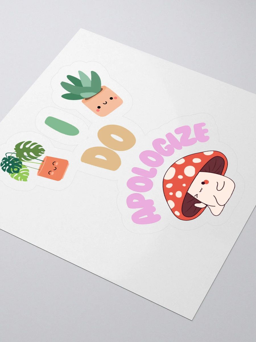 I Do Apologize | Plant Mushy Stickers product image (12)